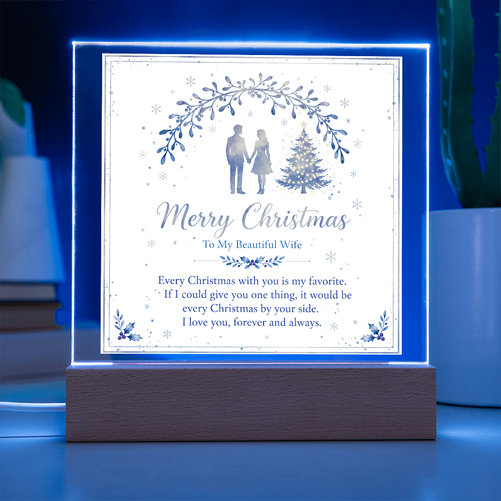 To My Beautiful Wife Square Acrylic Plaque - 'Every Christmas With You' LED Keepsake Gift