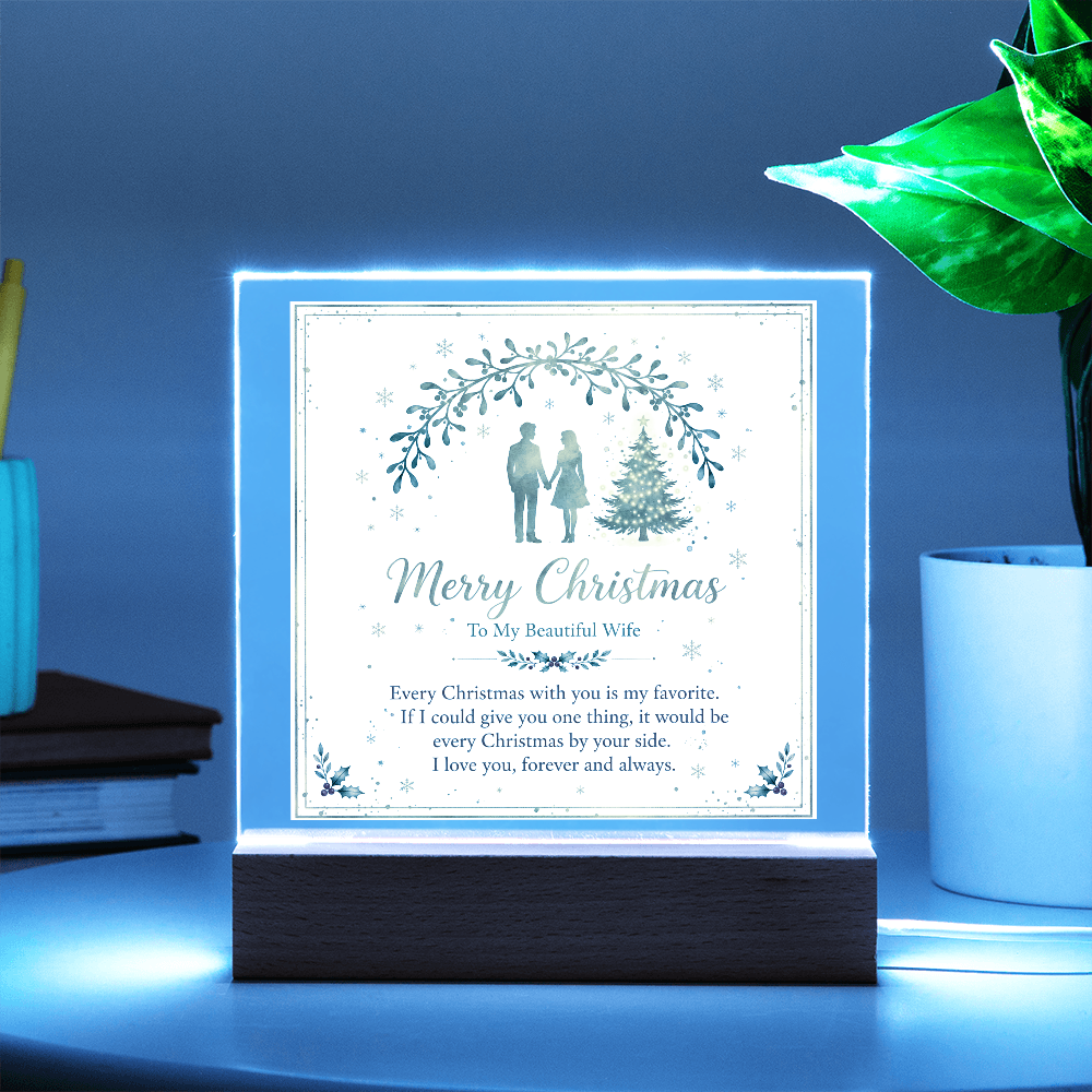 To My Beautiful Wife Square Acrylic Plaque - 'Every Christmas With You' LED Keepsake Gift