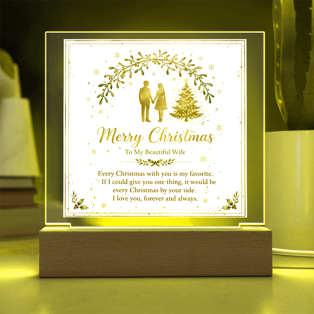 To My Beautiful Wife Square Acrylic Plaque - 'Every Christmas With You' LED Keepsake Gift