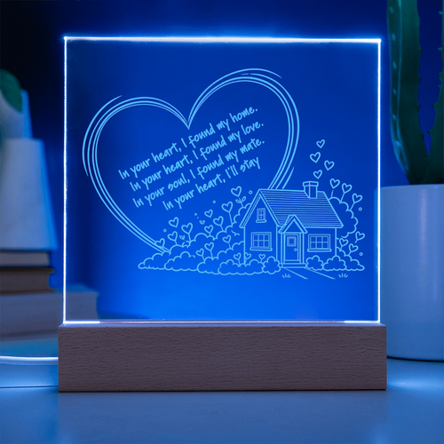 In Your Heart I Found My Home – LED Acrylic Plaque, Romantic Love Gift