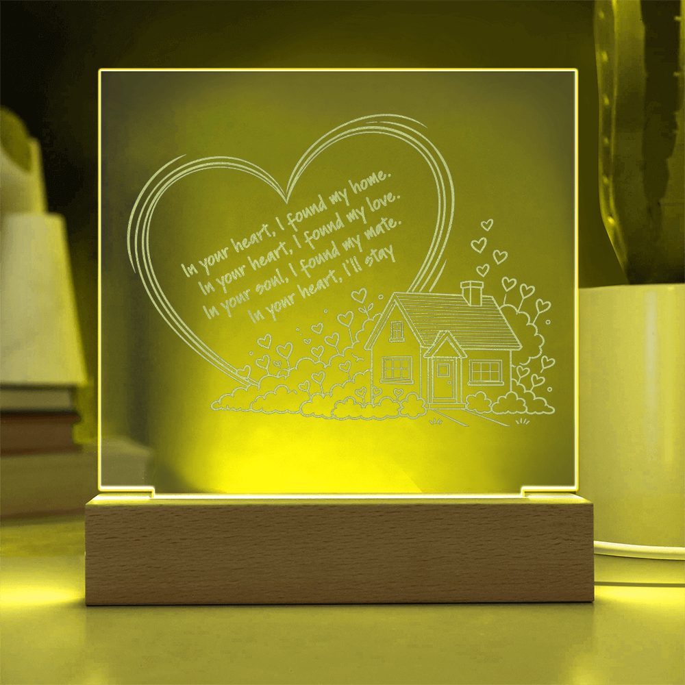 In Your Heart I Found My Home – LED Acrylic Plaque, Romantic Love Gift