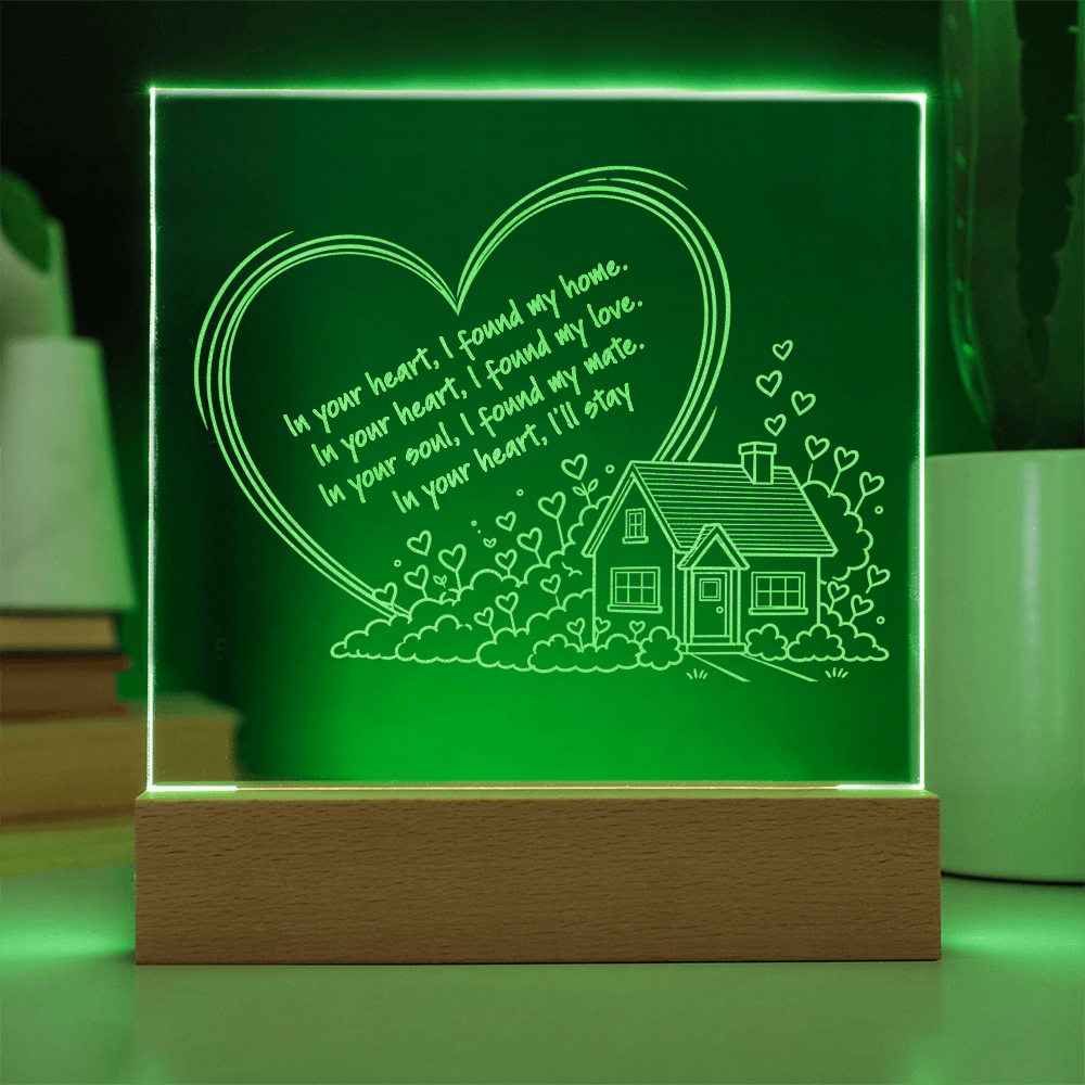 In Your Heart I Found My Home – LED Acrylic Plaque, Romantic Love Gift