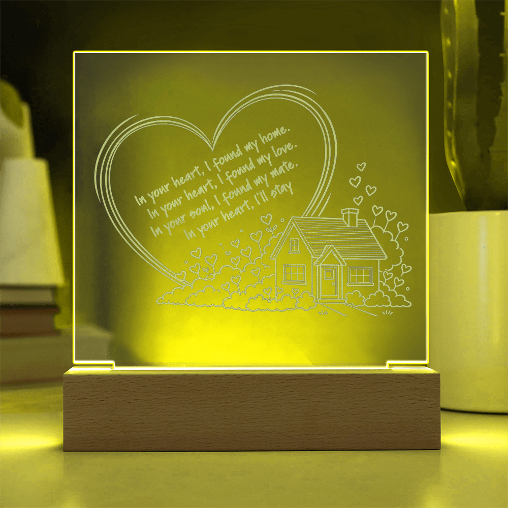 In Your Heart I Found My Home – LED Acrylic Plaque, Romantic Love Gift