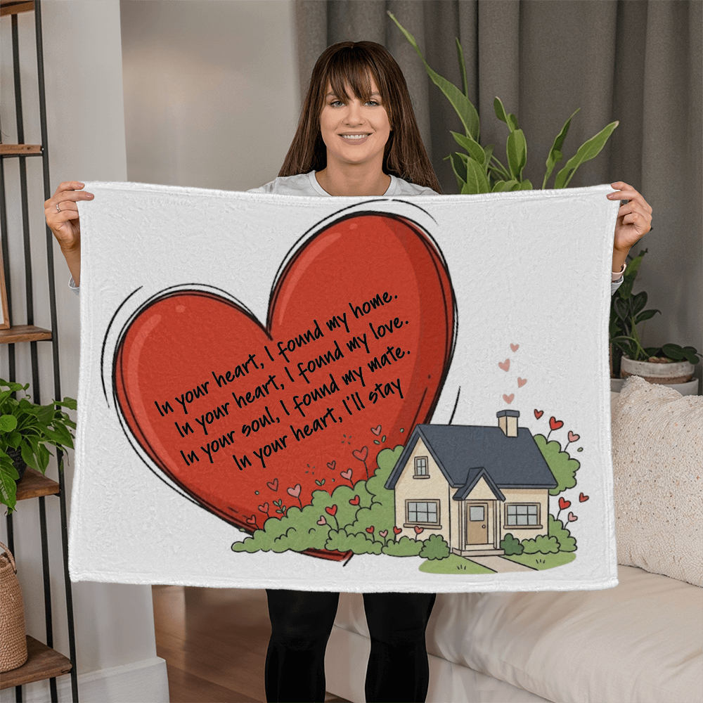 In Your Heart I Found My Home Blanket – Romantic Love Gift for Couples, Anniversary & Wedding Gift
