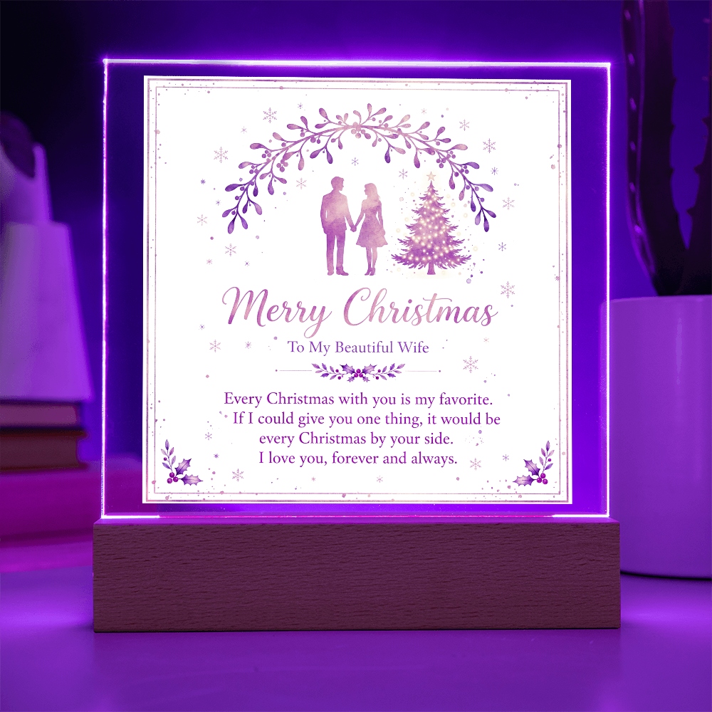 To My Beautiful Wife Square Acrylic Plaque - 'Every Christmas With You' LED Keepsake Gift