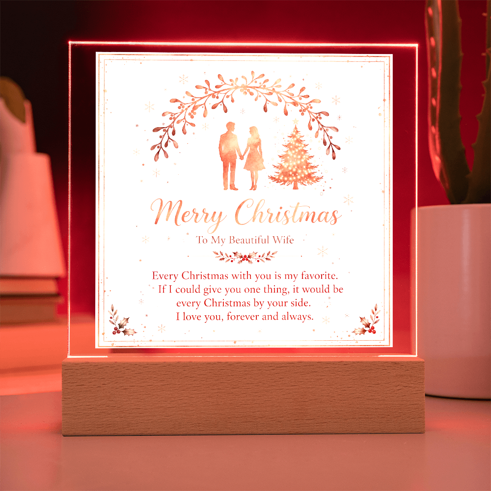 To My Beautiful Wife Square Acrylic Plaque - 'Every Christmas With You' LED Keepsake Gift