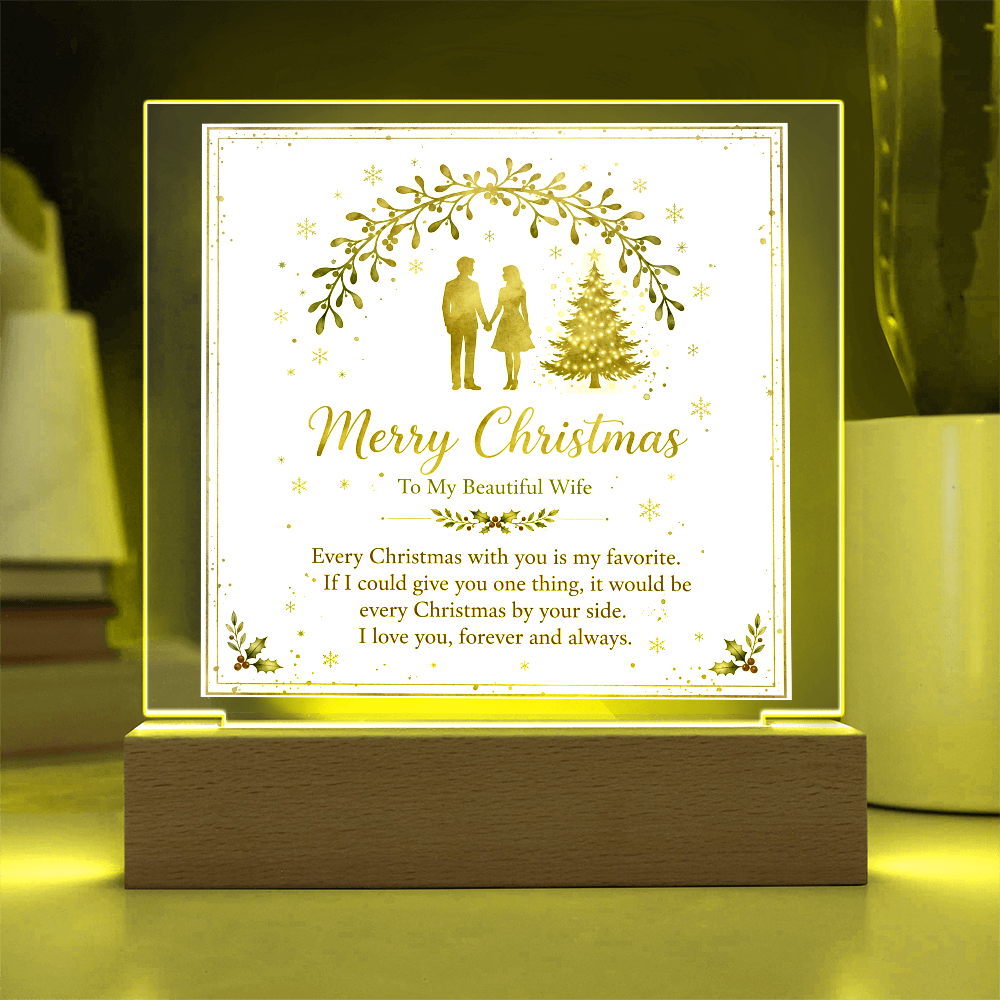 To My Beautiful Wife Square Acrylic Plaque - 'Every Christmas With You' LED Keepsake Gift