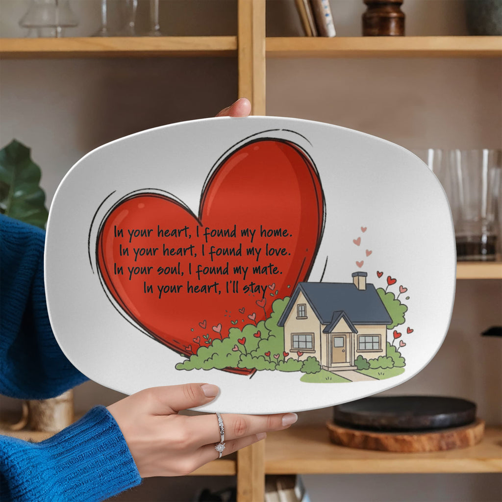 In Your Heart, I Found My Home – Heart & House Serving Platter