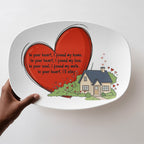 In Your Heart, I Found My Home – Heart & House Serving Platter