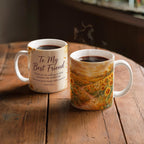 To My Best Friend Mug - 'Life Is So Much Better With You in It' Sunflower Coffee Mug