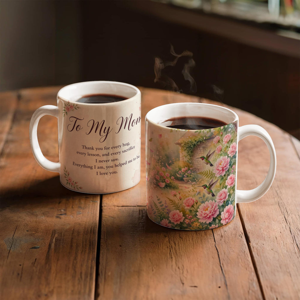 To My Mom Mug - 'Everything I Am, You Helped Me to Be' Rose Garden Coffee Mug