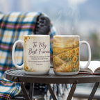 To My Best Friend Mug - 'Life Is So Much Better With You in It' Sunflower Coffee Mug